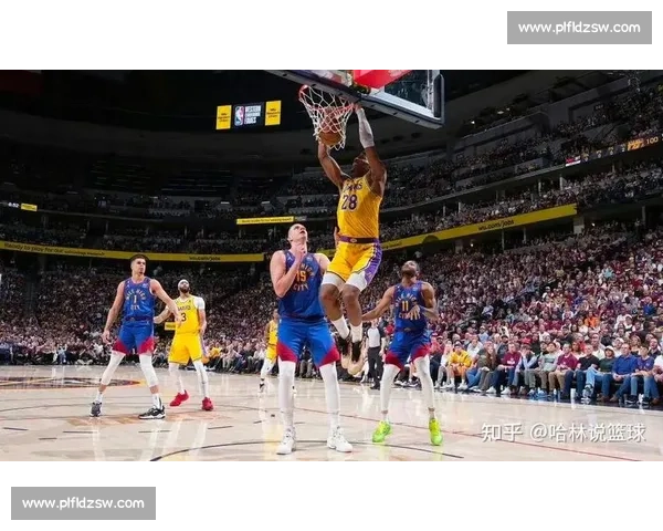 掘金湖人西决第五战激烈对决约基奇詹姆斯胜负走向解析关键时刻表现 掘金湖人西决第五战激烈对决约基奇詹姆斯胜负走向解析关键时刻表现