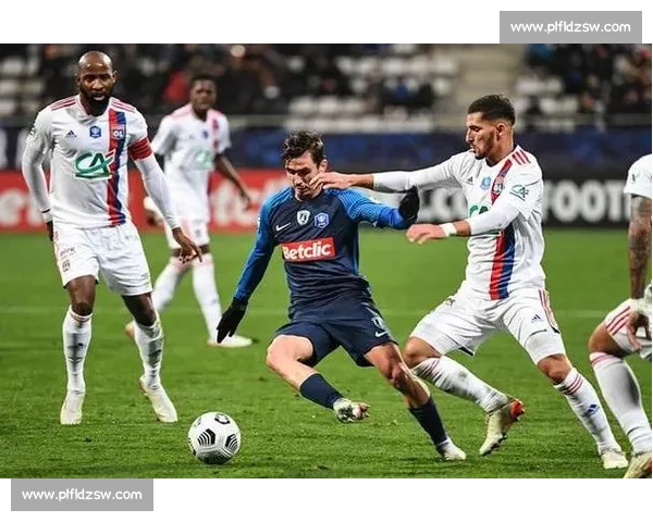 法甲焦点战拉瓦勒对决斯特堡赛前形势全面解析关键看点与胜负走向预测