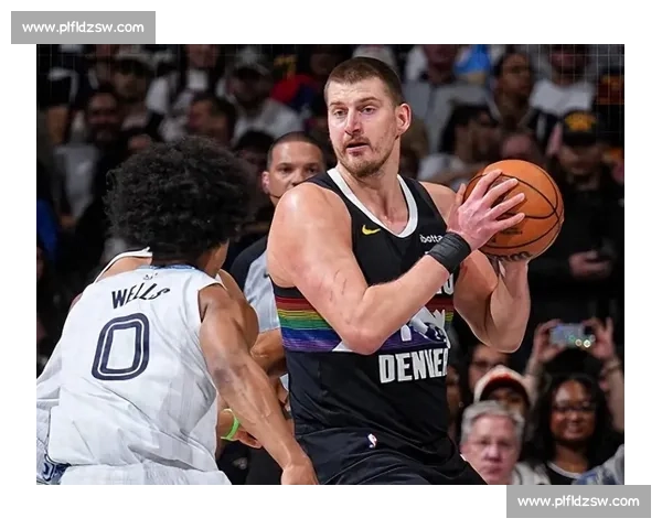 约基奇领衔掘金对决开拓者西部强强碰撞焦点之战季后赛前景博弈